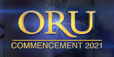 Oral Roberts University Commencement 2021 || ORU