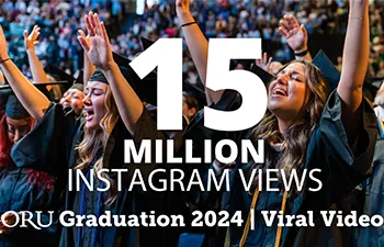 Image of ORU students worshipping during graduation in their cap and gowns. The text over the image reads, 15 million Instagram Views. ORU Graduation 2024 | Viral Video